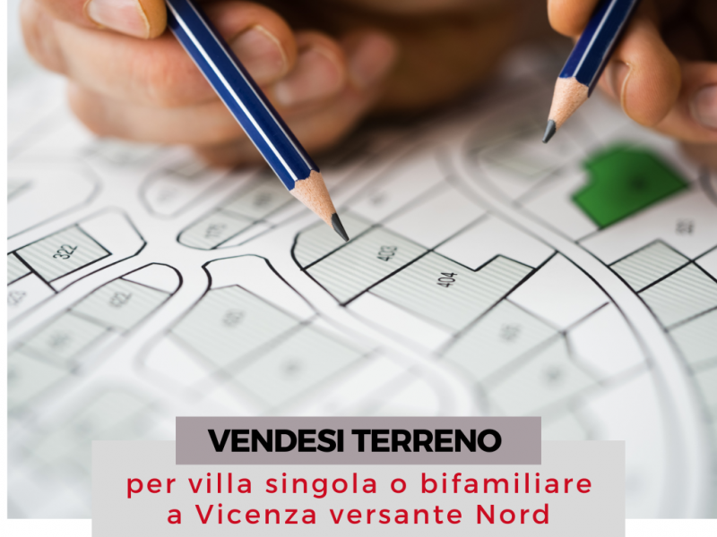 VICENZA VERSANTE NORD: VENDESI LOTTO EDIFICABILE PER VILLA SINGOLA O BIFAMILIARE - RIF. 8210
Tra ...
