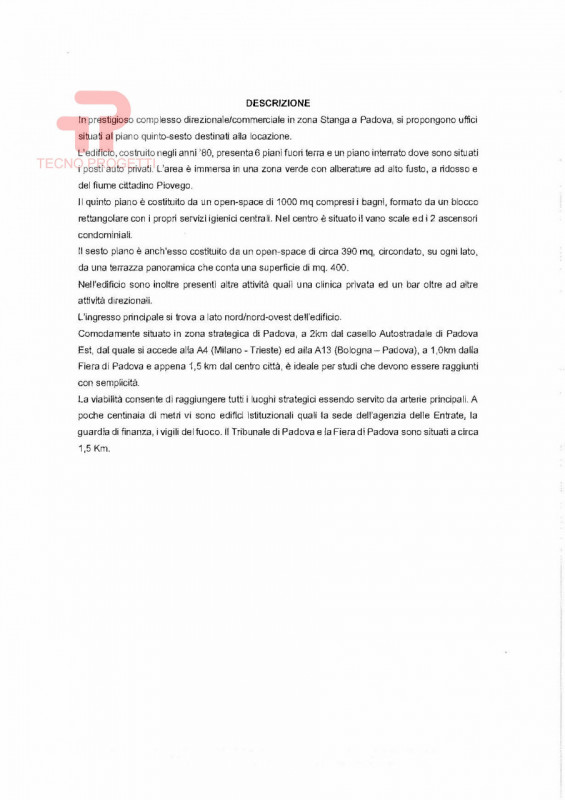 Se stai cercando un ufficio spazioso e moderno nel cuore di Padova, non perdere l'opportunità di ...