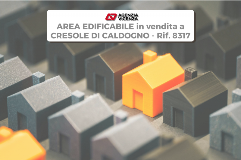 AREA EDIFICABILE A CRESOLE DI CALDOGNO PER VILLETTE O PICCOLA PALAZZINA - RIF. 8317
In centro pae...