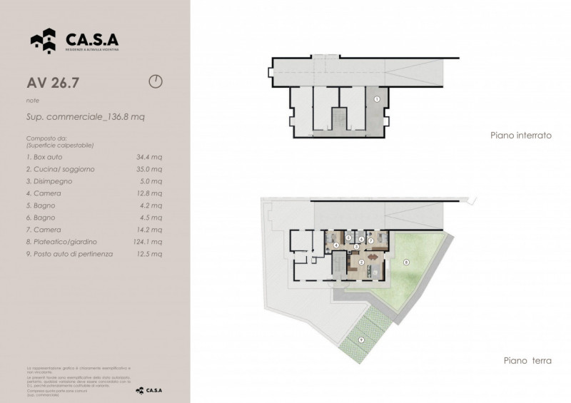 Unità 26.7in Residenze Casa si compone da un appartamento con giardino di tipologia bicamere con ...
