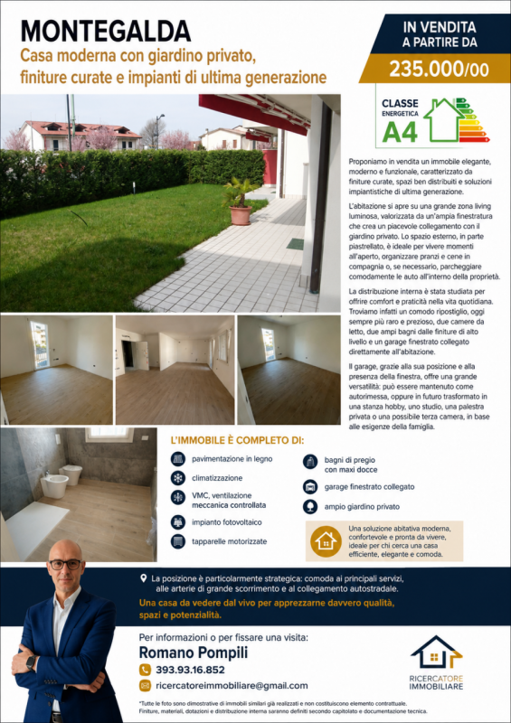 MONTEGALDA 

Casa moderna con giardino privato, finiture curate e impianti di ultima generazione
...